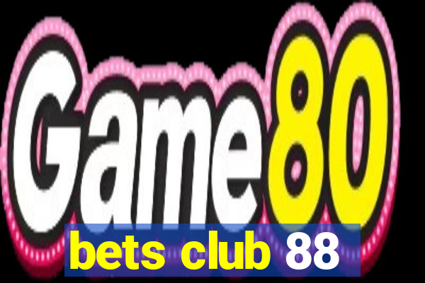 bets club 88